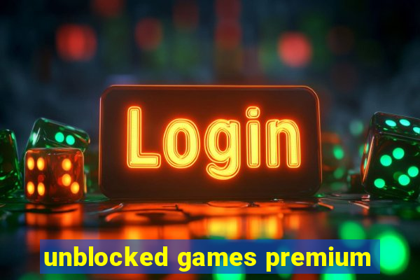 unblocked games premium